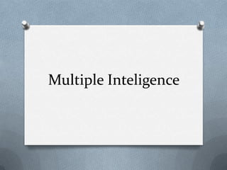 Multiple Inteligence

 