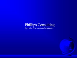 Phillips Consulting Specialist Procurement Consultants 