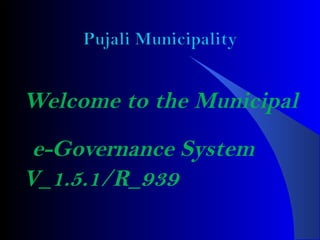Welcome to the Municipal  e-Governance System V_1.5.1/R_939 
