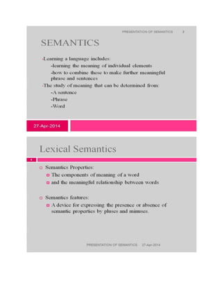 Presentation of sematicss