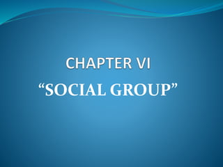 “SOCIAL GROUP”
 