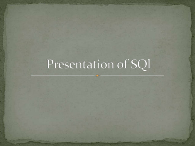 Presentation of SQL | PPT