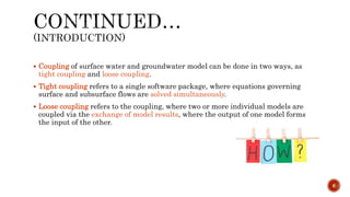 Coupling of Surface water and Groundwater Models | PPTX