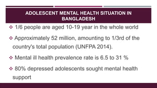 Adolescent Mental Health in Bangladesh: Services and Challenges | PPT