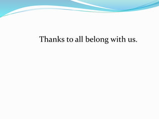 Thanks to all belong with us.
 