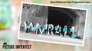West Midlands Rail Programme team
 