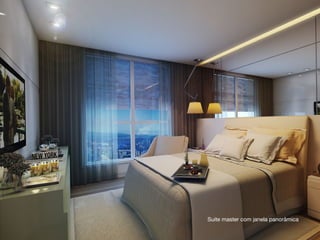 Suite master com janela panorâmica

 