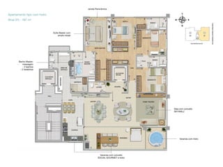 Janela Panorâmica

Apartamento tipo com hidro
(final 01) - 197 m²

Suíte Master com
amplo closet

-

Banho Master:
massagem
- 2 banhos
- 2 lavatórios

Sala com conceito
SKYWALL*

Varanda com hidro

Varanda com conceito
SOCIAL GOURMET e hidro

 