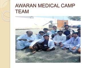 AWARAN MEDICAL CAMP
TEAM
 