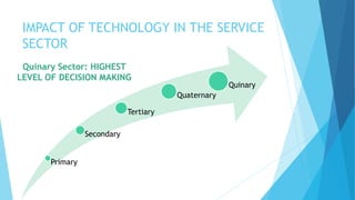 Presentation omi uni 1 service sector and tecnology | PPTX