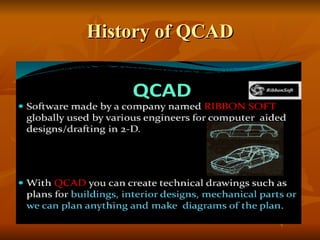 History of QCAD 
