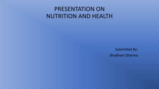 Presentation on Health