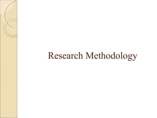 Research Methodology 