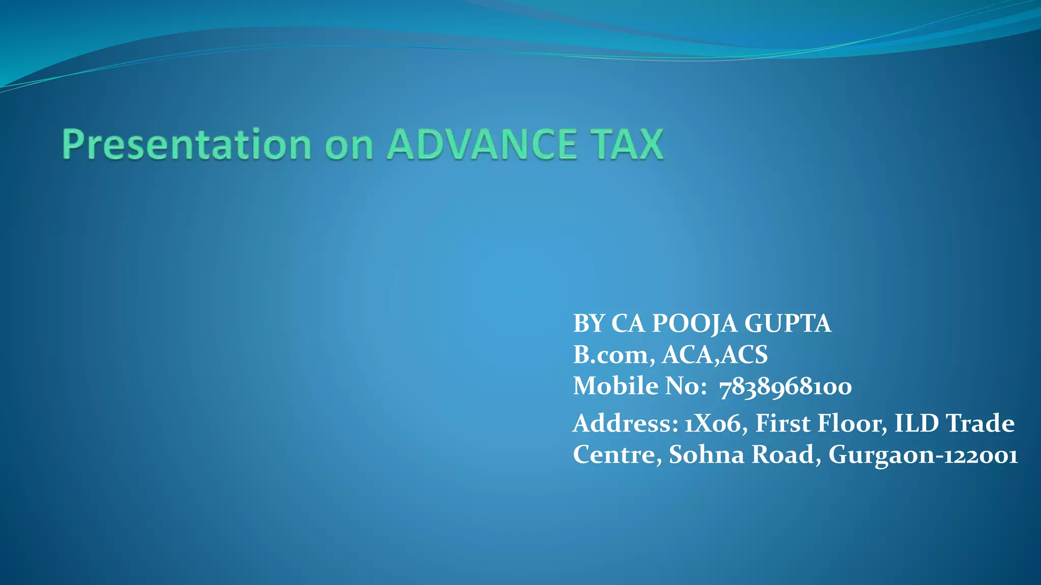 Presentation On Advance Tax PPT presentation-on-advance-tax-ppt