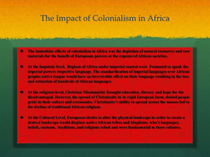 impacts of colonialism essay We will write a custom essay sample on any topic specifically there is no denying the impact of colonialism today at least, but should this carry on. impacts of colonialism essay We will write a custom essay sample on any topic specifically there is no denying the impact of colonialism today at least, but should this carry on.