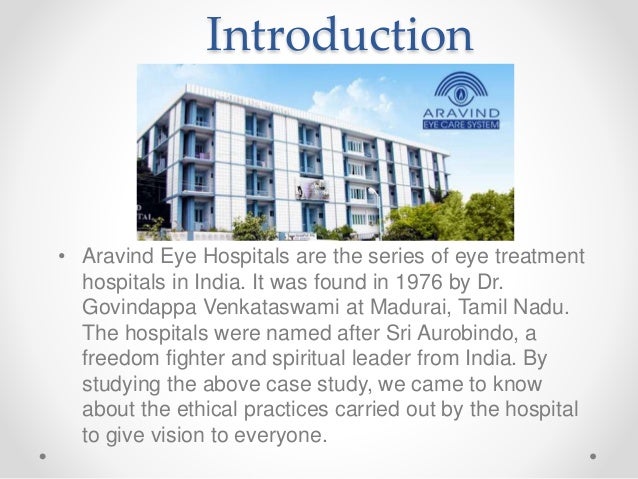 aravind eye hospital case study solution Profitable audacity: one company’s success story vijay govindarajan january 25, 2012 save share comment text size print. aravind eye hospital case study solution Profitable audacity: one company’s success story vijay govindarajan january 25, 2012 save share comment text size print.
