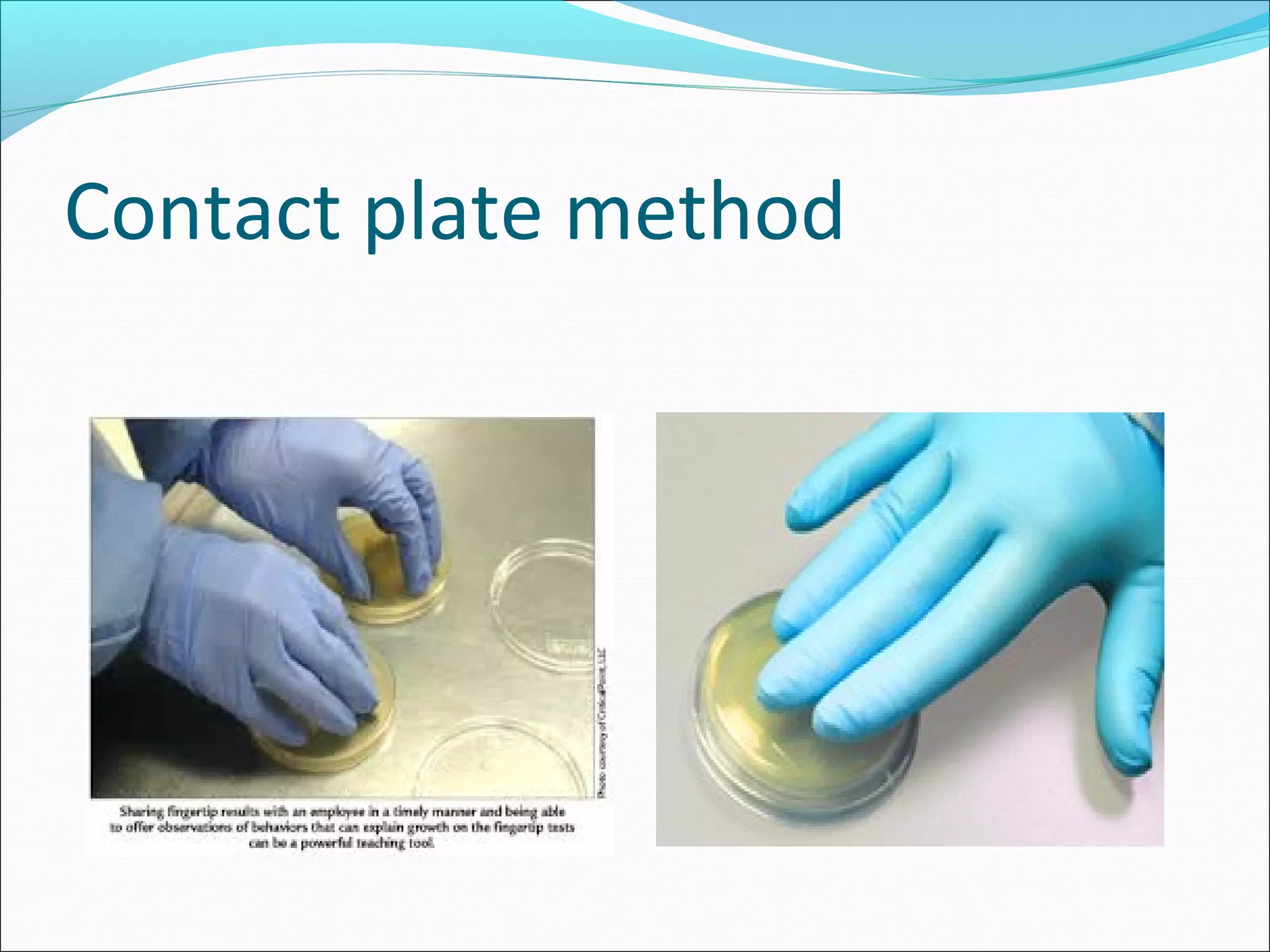 Contact plate method
 