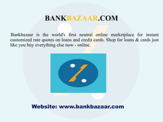 Presentation on bankbazaar | PPTX