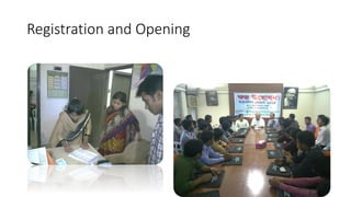 Registration and Opening
 