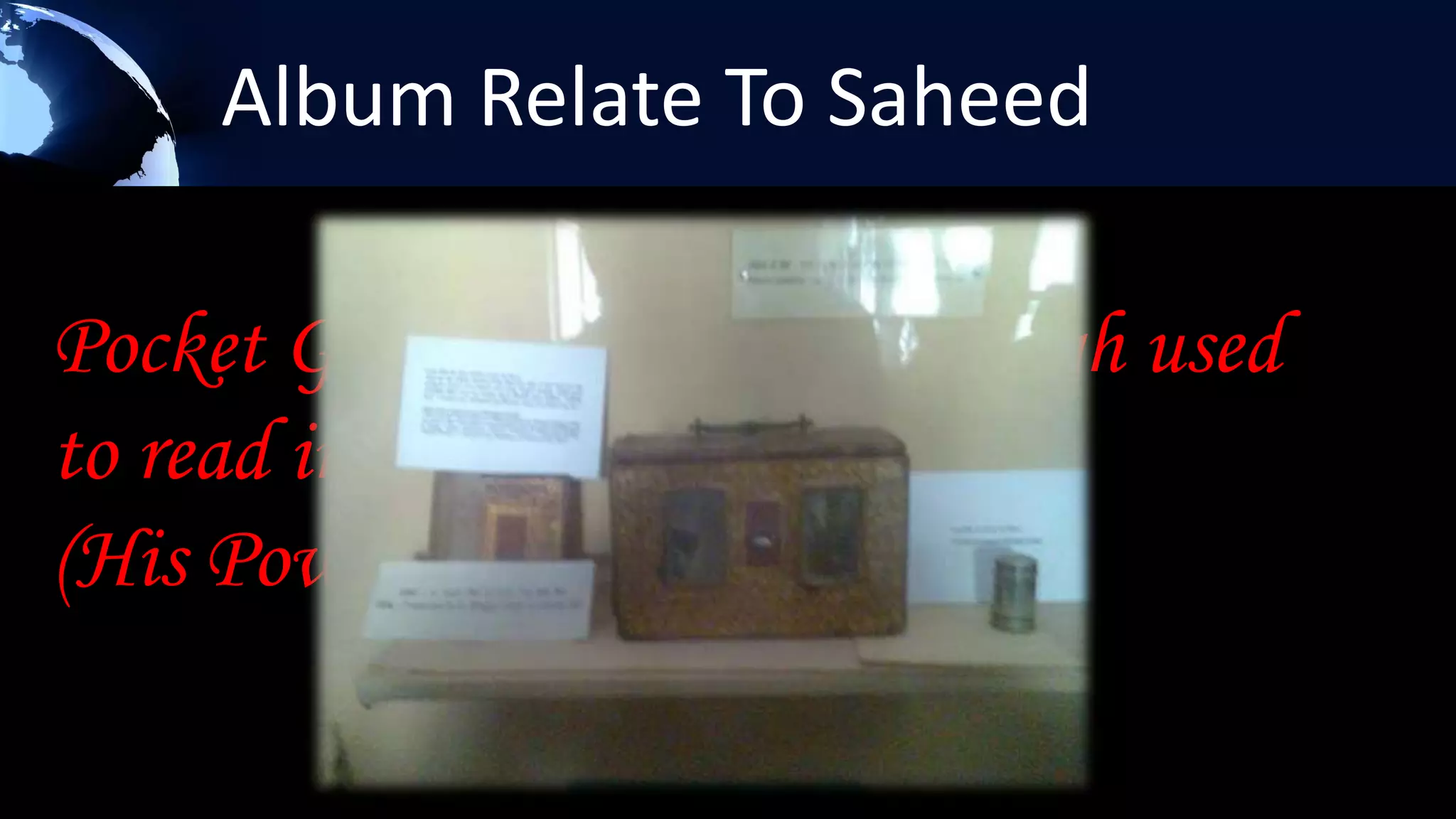 Album Relate To Saheed

Pocket Geeta which Bhagat Singh used
to read in Lahore jail.
(His Power Container)
 