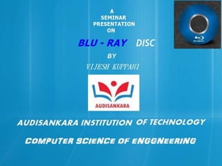 Presentation on blu ray disc by vjz kuppani