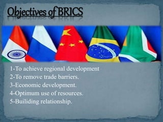 1-To achieve regional development
2-To remove trade barriers.
3-Economic development.
4-Optimum use of resources.
5-Builiding relationship.
 