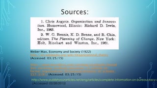 23
http://www.publishyourarticles.net/eng/articles/complete-information-on-bureaucracy-c
(Accessed: 03/28/2015)
 