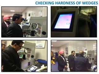 CHECKING HARDNESS OF WEDGES
107
 