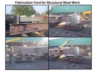 Fabrication Yard for Structural Steel Work
 