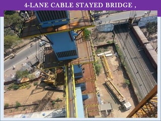 4-LANE CABLE STAYED BRIDGE ,
BARDDHAMAN
 