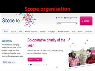 Scope organisation
 