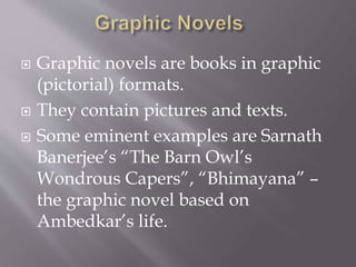  Animated films in India started in 1956
with Disney’s Clair Weeks
 The first film: The Banyan Deer (1957)
 The first 3d animated film: Roadside
Romeo (2008)
 Awards: National Film Award for best
non-feature animation film, 24 FPS,
Anifest India etc.
 