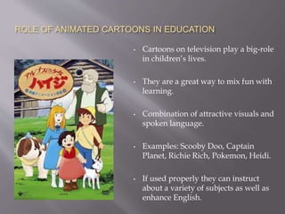 BENEFITS OF USING CARTOONS
AND COMICS FOR LANGUAGE
LEARNING & CLIL
 
