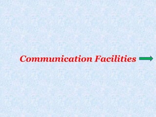Communication Facilities
 