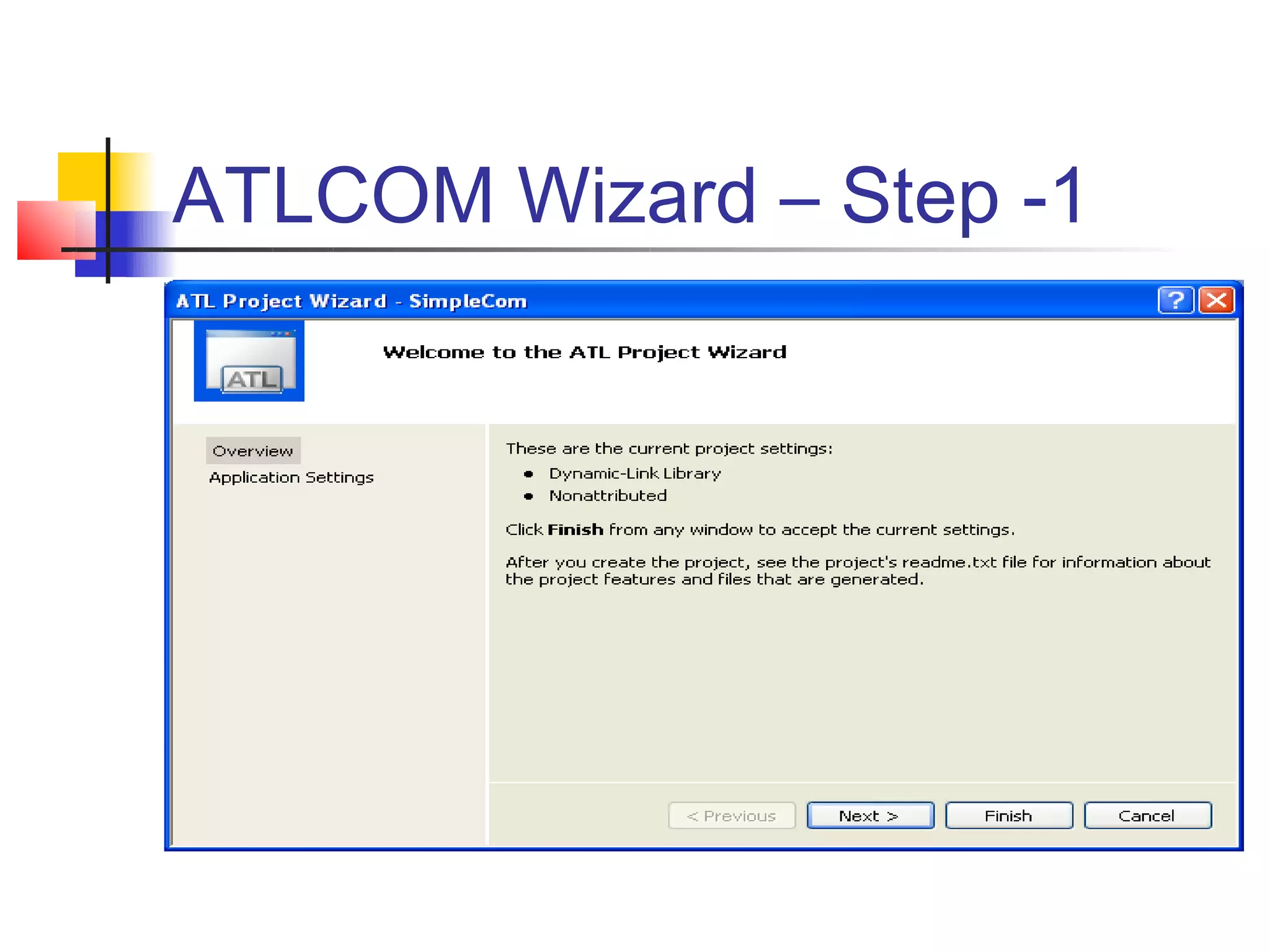 ATLCOM Wizard – Step -1
 