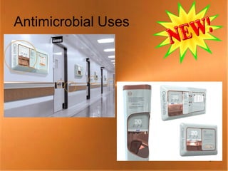 Antimicrobial Uses




                     57
 