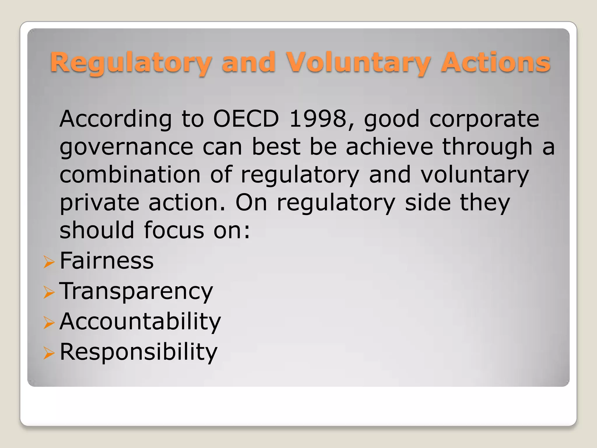 Reasons for growing demand for corporate governance continue…The growing importance of institutional investors and public financial institutions, gradually asserting and transforming themselves in their new role as active shareholders rather than as lenders.The stock exchanges becoming increasingly conscious of their roles as self regulatory organizations and exploring the possibility of using the listing agreement as a tool for raising the standard of corporate governance.