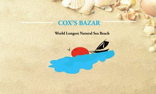 Presentation on cox's bazar