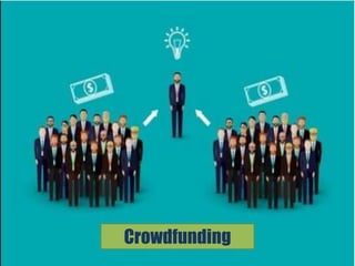 Crowdfunding
 