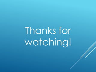 Thanks for
watching!
 
