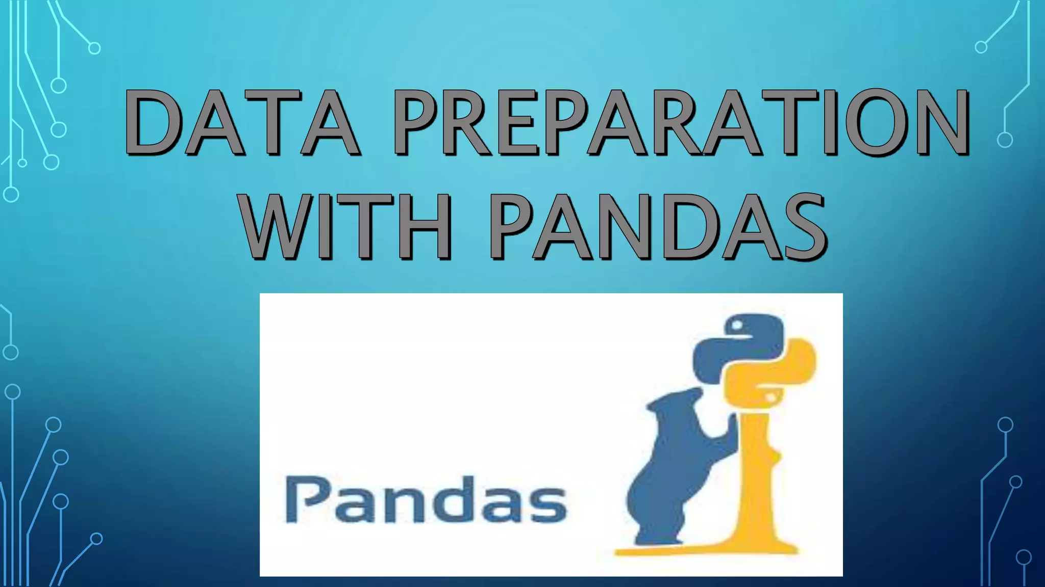 Presentation on data preparation with pandas | PPTX