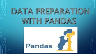 Presentation on data preparation with pandas | PPTX