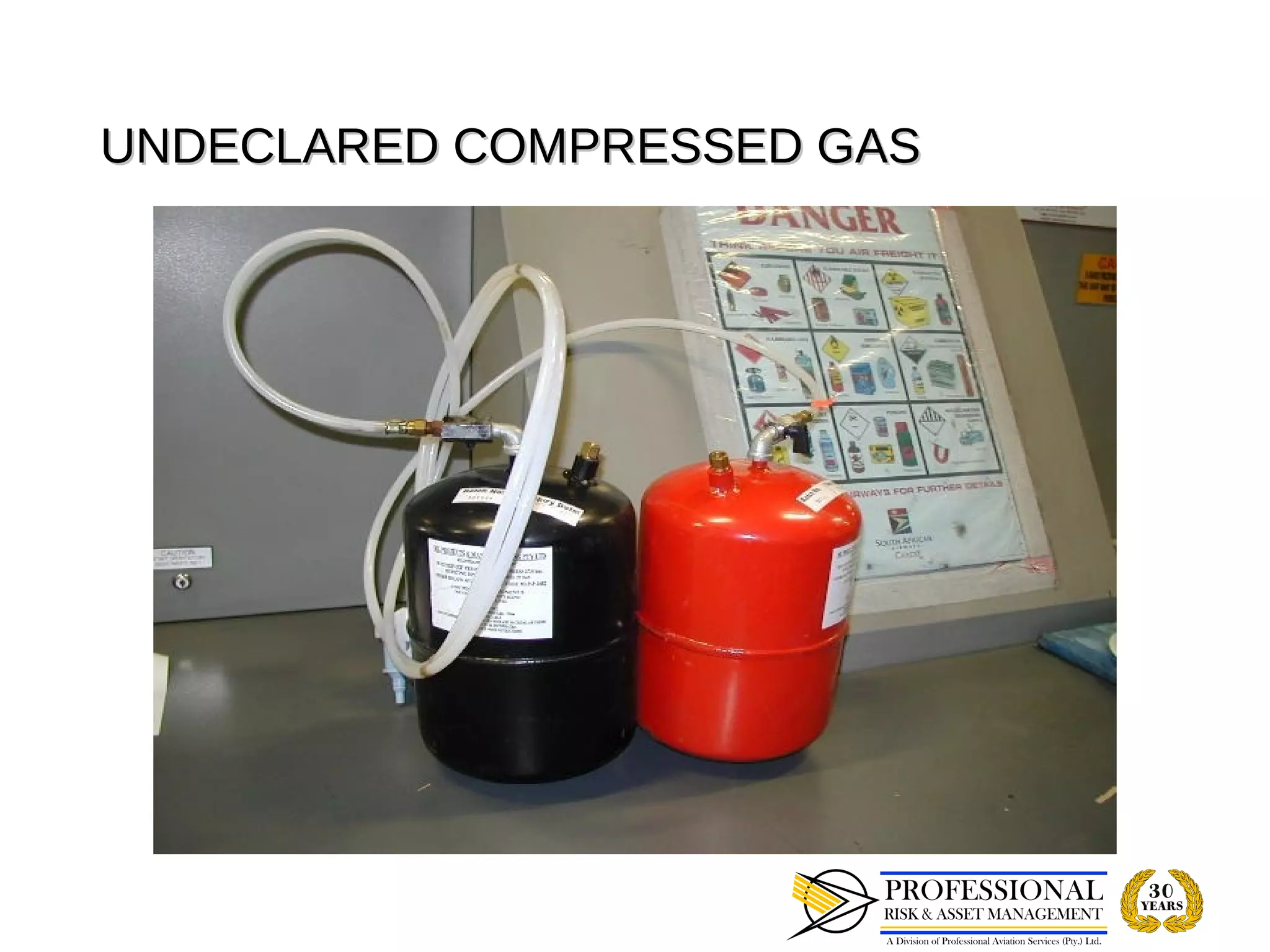 UNDECLARED COMPRESSED GAS
 