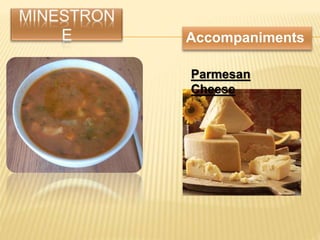 Accompaniments
Parmesan
Cheese
 