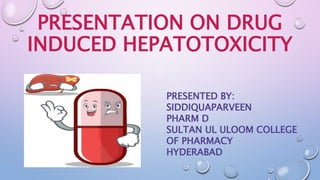 Presentation on drug induced hepatotoxicity | PPTX