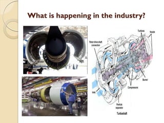 What is happening in the industry?
 