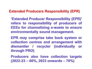 Extended Producers Responsibility (EPR)
 