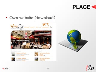 PLACE Own website (download) 06.  IMC 