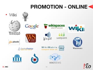 PROMOTION - ONLINE Wiki 06.  IMC 