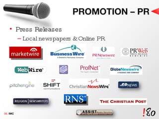 PROMOTION – PR Press Releases Local newspapers & Online PR 06.  IMC 